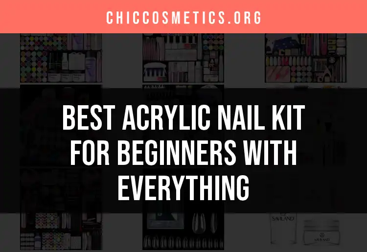 14 Essential Acrylic Nail Kits for Beginners with Everything