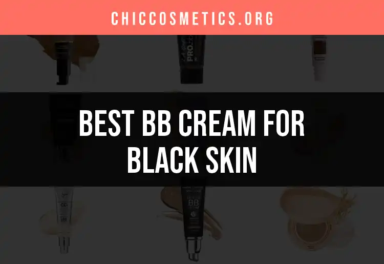 14 Best BB Creams for Black Skin You Need to Try featured