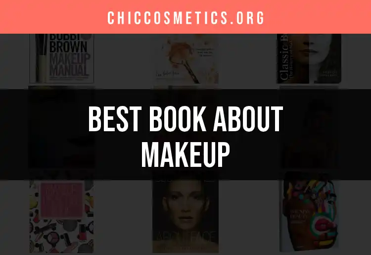 Top 10 Books About Makeup for Beauty Enthusiasts featured
