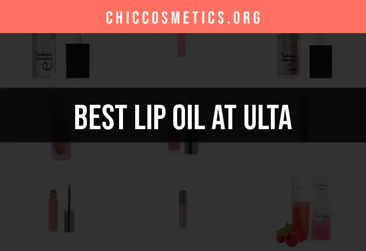 12 Best Lip Oils at Ulta for Perfect Pout featured